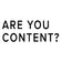 Are You Content?