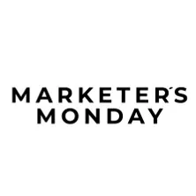 Marketer's Monday