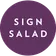 Sign Salad