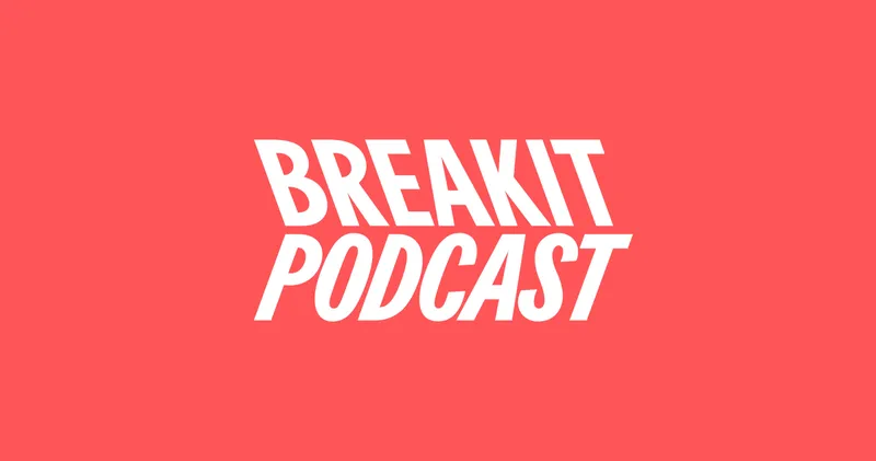 Breakits podcast