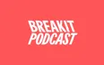 Breakits podcast