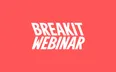 Breakit Webinar
