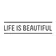 Life is Beautiful