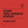 Stuff You Should Know