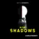 In the Shadows