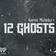 12 Ghosts