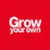 Grow Your Own
