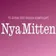 Nya Mitten