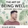 The Art of Being Well