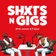 ShxtsNGigs