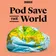 Pod Save the World