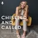 Chiseled and Called