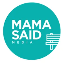 Mama Said Media