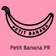 Petit Banana PR