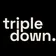 Triple Down